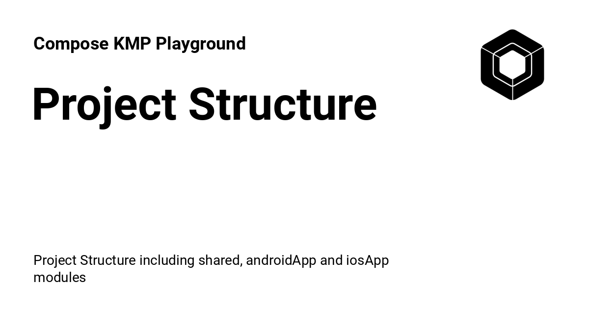 Project Structure - Compose KMP Playground image.